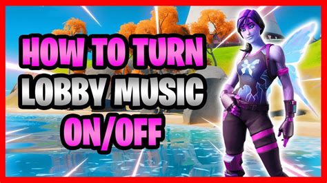 How to Change Lobby Music in Fortnite: A Detailed Insight