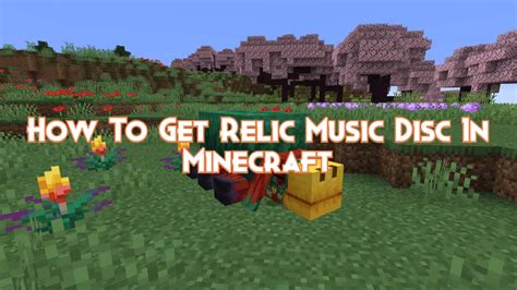 how to get relic music disc: The power of music in our lives