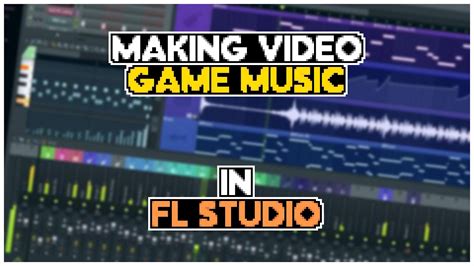 How to Make Video Game Music: A Journey into the Soundtracks of Virtual Worlds