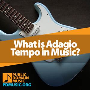 what does adagio mean in music? How does the tempo of a piece affect its emotional impact?